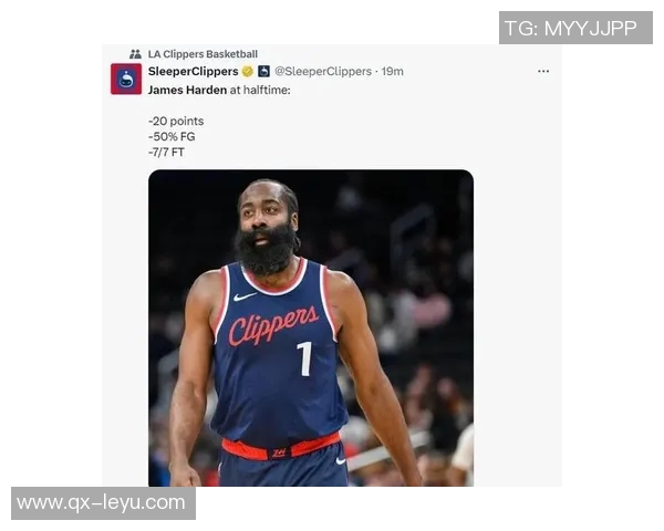 哈登上半场狂砍20分下半场哑火科尔强调对其防守的重要性