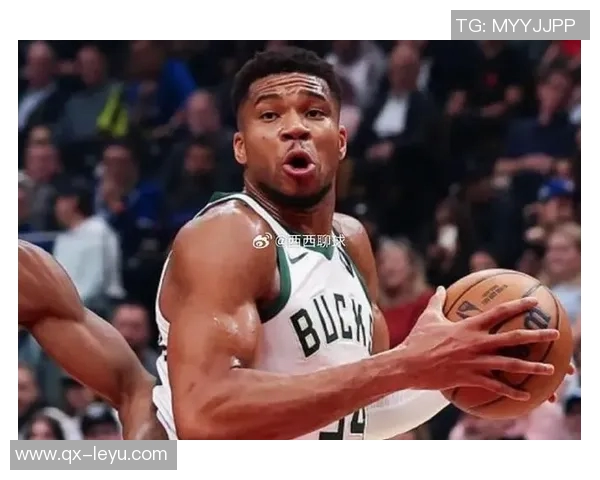 字母哥赞特纳表现出色期待更多雄鹿球员展现实力